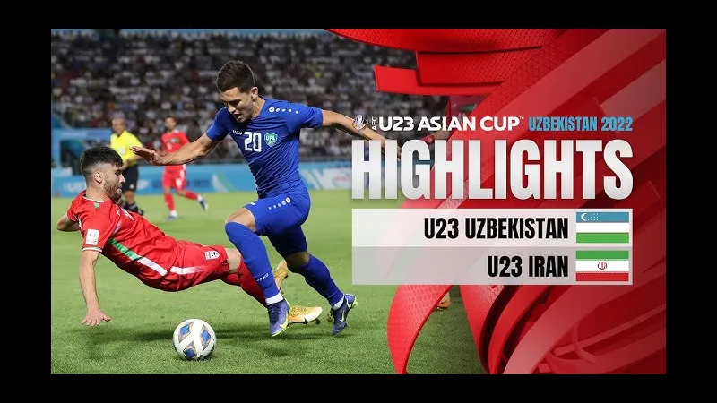 Trận đấu U23 Iran vs U23 Uzbekistan